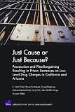 Just Cause or Just Because Prosecution and Plea Bargaining R