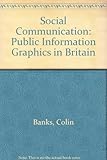 Social communication : public information graphics in Britain