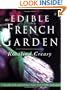 The Edible French Garden (Edible Garden Series, Vol. 3)