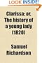 Clarissa (Volume 8); Or, the History of a Young Lady