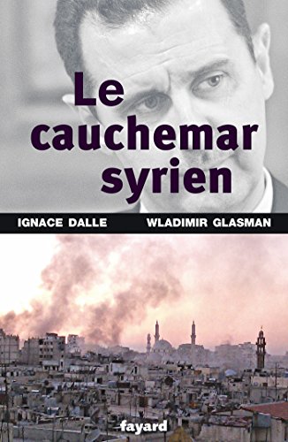 Le Cauchemar syrien (Documents) Le Cauchemar syrien (Documents)