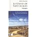 Le Chemin de Saint-Jacques en Espagne : De Saint Jean-Pied-de-Port � Santiago de Compostella