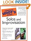 The Complete Idiot's Guide to Solos and Improvisation