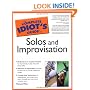 The Complete Idiot's Guide to Solos and Improvisation