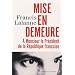 Mise en demeure � Monsieur le Pr�sident de la R�publique fran�aie : Les Carnets d'Archiloqque, Tome 1