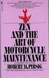Zen and the Art of Motorcycle Maintenance