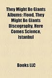 They Might Be Giants Albums: Flood, They Might Be Giants Discography, Here Comes Science, Istanbul