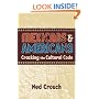 Mexicans & Americans: Cracking the Culture Code (Reference Shelf)
