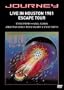 Journey - Live in Houston 1981, The Escape Tour