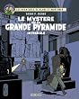 Les aventures de Blake et Mortimer : Le Myst�re de la Grande Pyramide : Edition int�grale