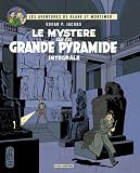 Les aventures de Blake et Mortimer : Le Myst�re de la Grande Pyramide : Edition int�grale