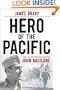 Hero of the Pacific: The Life of Marine Legend John Basilone