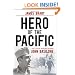 Hero of the Pacific: The Life of Marine Legend John Basilone