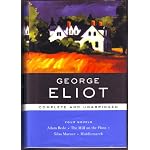 George Eliot: Complete and Unabridged (Adam Bede, The Mill on the Floss, Silas Marner, Middlemarch) book cover