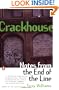 Crackhouse: Notes from the End of the Line