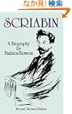 Scriabin, a Biography: Second, Revised Edition (Dover Books on Music)