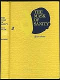 The Mask of Sanity: An Attempt to Clarify Some Issues About the So Called Psychopathic Personality