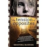 The Tension of Opposites