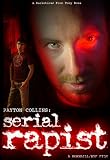 Payton Collins Serial Rapist