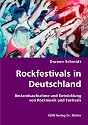 Rockfestivals in Deutschland: Bestandsaufnahme und Entwicklung von Rockmusik und Festivals