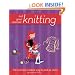 Not Your Mama's Knitting: The Cool and Creative Way to Pick Up Sticks (Not Your Mama's Craft Books)