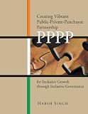 Creating vibrant public-private-panchayat partnership (PPPP) for inclusive growth through inclusive governance