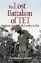 Lost Battalion of Tet: The Breakout of 2/12th Cavalry at Hue (Ausa)