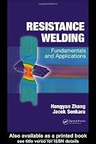 Resistance Welding: Fundamentals and Applications
