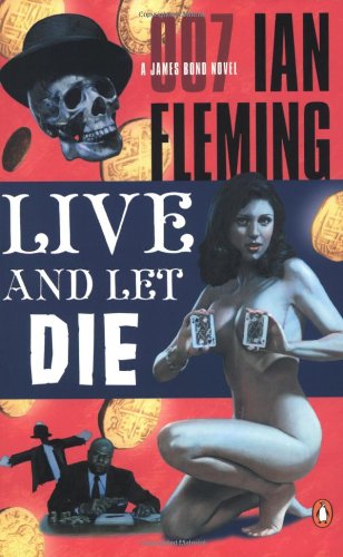 Live and Let Die (James Bond Novels), by Ian Fleming