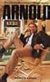 Arnold: An Unauthorized Biography