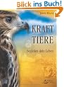 Krafttiere begleiten Dein Leben