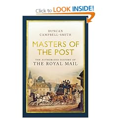 Masters of the Post: The Authorized History of the Royal Mail
