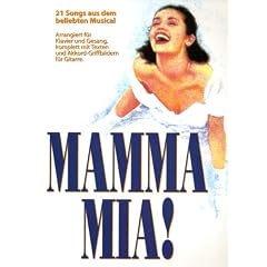 Mamma Mia. Arrangiert f�r Klavier und Gesang, Komplett mit Texten und Akkord-Griffbildern f�r Gitarre: SONGS: Chiquitita, Dancing Queen, Wenn das Mami ... f�r die Lieder (Thank You For The Music)