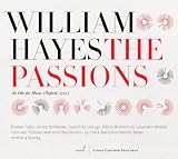 William Hayes - The Passions: An Ode for Music (La Cetra Barockorchester Basel / Anthony Rooley)
