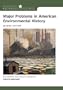 Major Problems in American Environmental History (Major Problems in American History (Wadsworth))