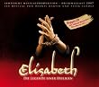 ELISABETH - Die Legende einer Heiligen; Original Musical Cast Doppel-CD