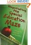 Negotiating The Special Education Maze: A Guide for Parents and Teachers