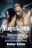 Magicstorm (Heart of a Vampire)