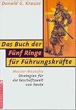 Das Buch der Funf Ringe fur Fuhrungskrafte Meister Musashis Strategien für die Geschäftswelt von heute (Gebundene Ausgabe)