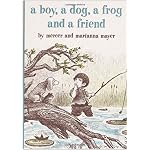 A Boy, a Dog, a Frog, and a Friend book cover