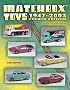 Matchbox Toys 1947-2003: Identification & Value Guide (Matchbox Toys)