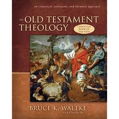 An Old Testament Theology: An Exegetical, Canonical, and Thematic Approach