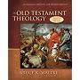 An Old Testament Theology: An Exegetical, Canonical, and Thematic Approach