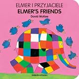 Elmer's Friends (English-Polish) (Elmer series)