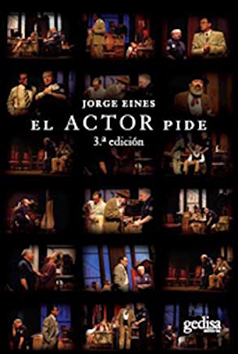 El actor pide (Arte y acción) (Spanish Edition)