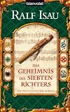 Das Geheimnis des siebten Richters: Ein phantastischer Roman - Ralf Isau