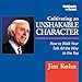 Cultivating an Unshakable Character (6 Compact Discs plus a Bonus CD)
