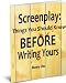 Screenplay: Things You should Know BEFORE Writing Yours!