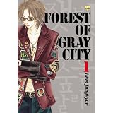 Forest of Gray City, Vol. 1 (v. 1) ~ Jung-Hyun Uhm