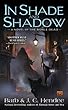 In Shade and Shadow: A Novel of the Noble Dead